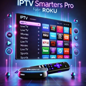 Install IPTV Smarters Pro on Roku